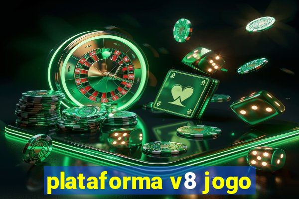 plataforma v8 jogo